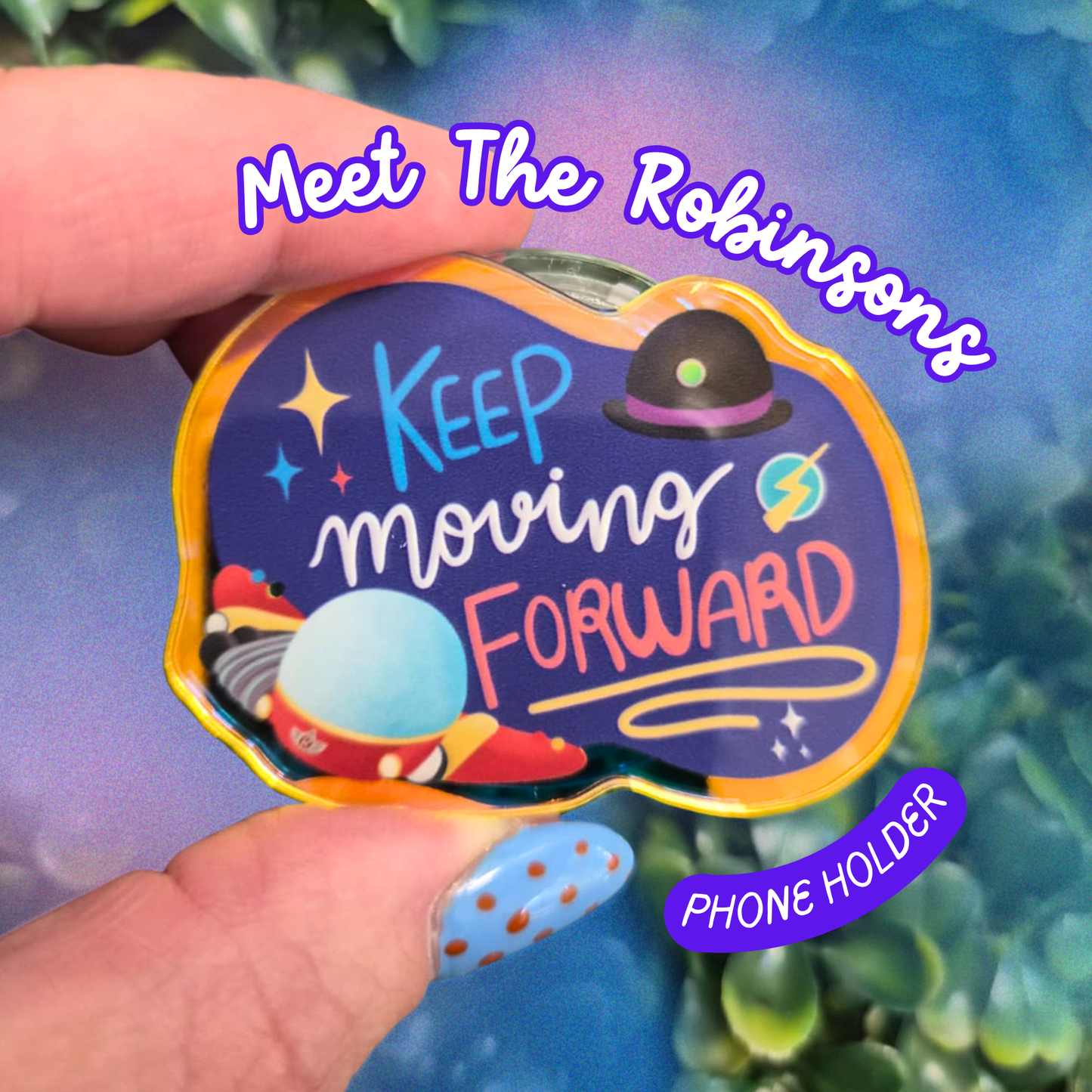 Keep Moving Forward - Meet the Robinsons Holographic Phone Holder