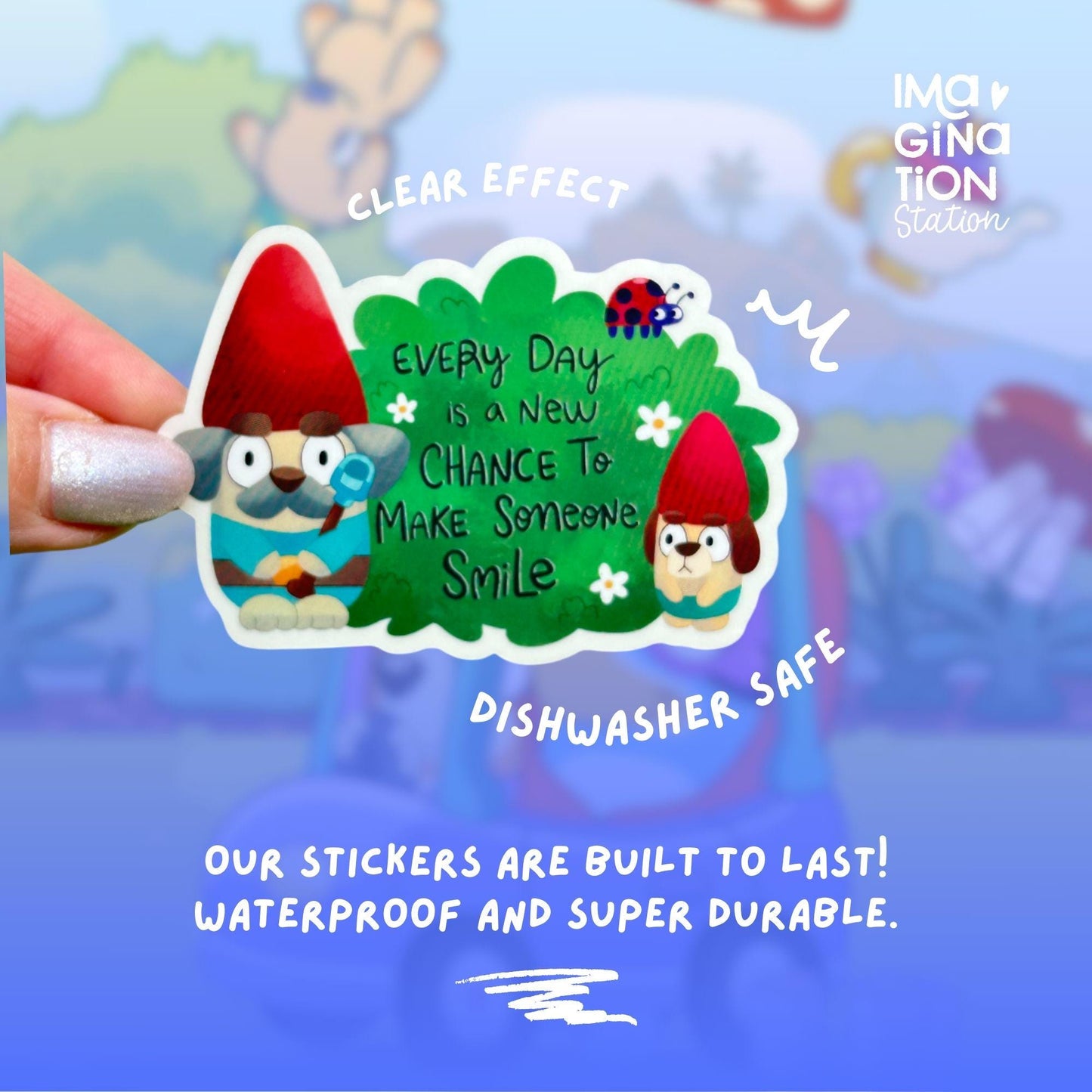 Bluey Gnomes Waterproof Transparent Glossy Vinyl Sticker – Kindness Quote