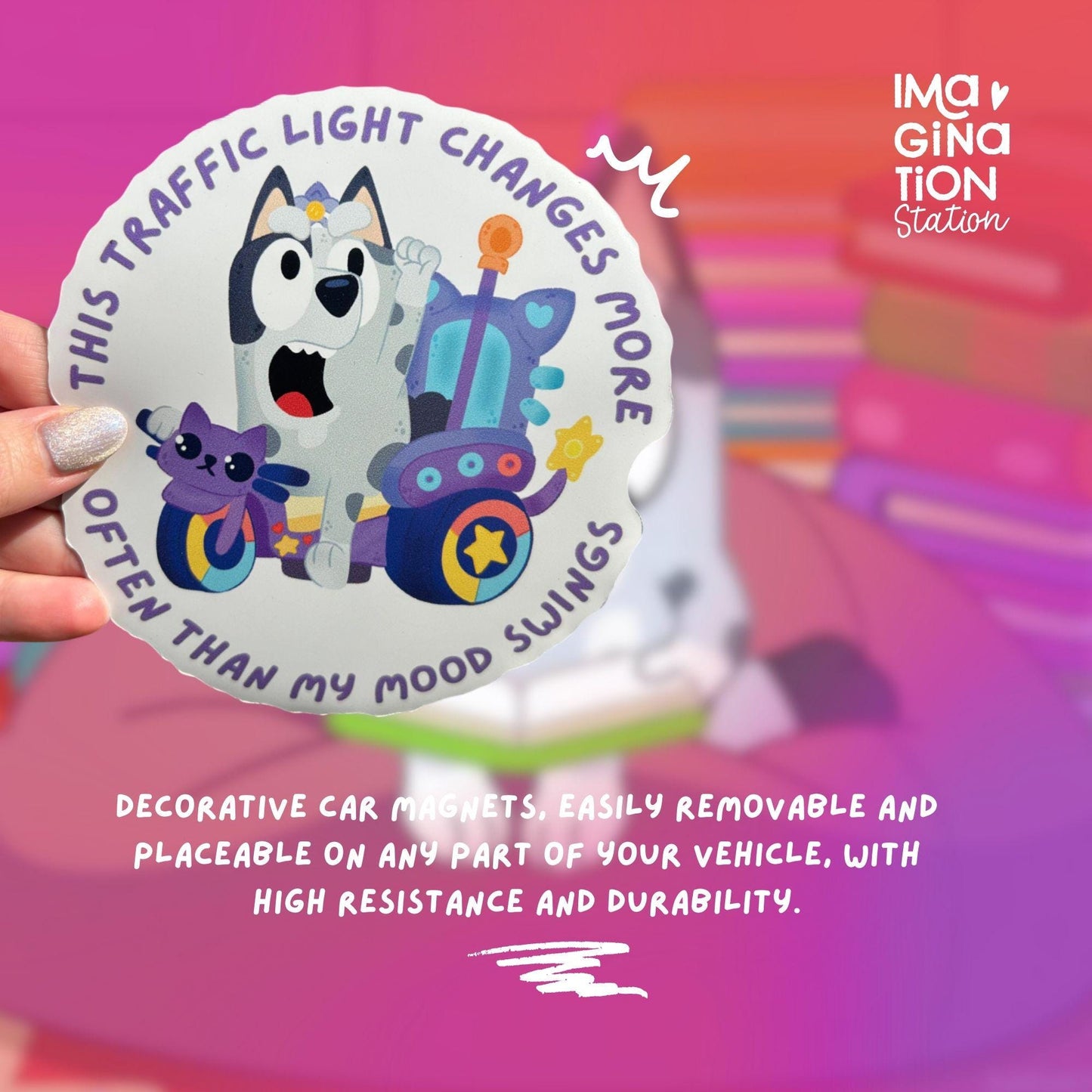Bluey Muffin Mood Swings Waterproof Car Magnet – Funny Bluey Quote