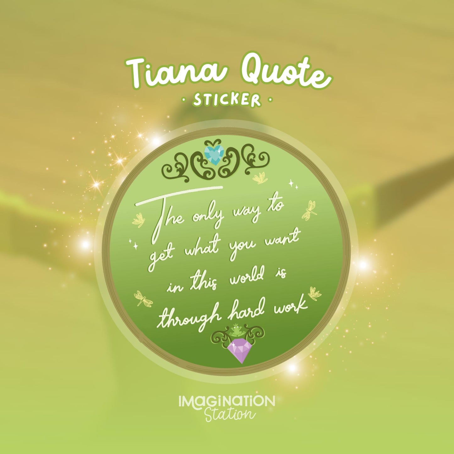 Princess Tiana Hard Work Sticker – Pixie Dust Glossy Waterproof Vinyl Decal for Laptop, Tumbler & Journal