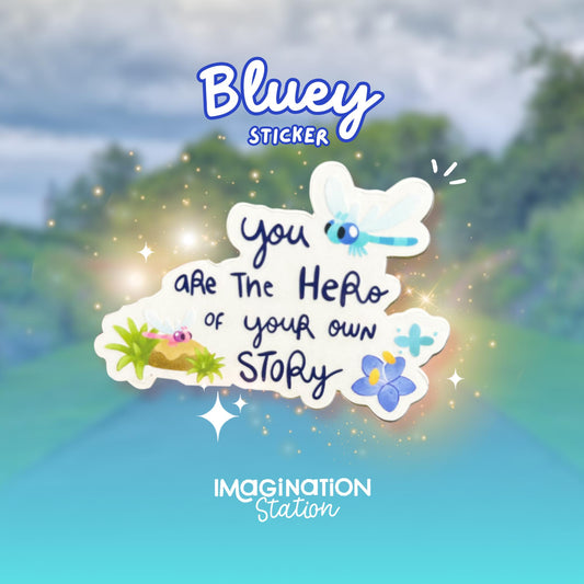 Bluey-Inspired "You're the Hero of Your Own Story" Clear Waterproof Sticker for Tumblers