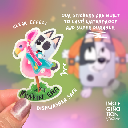 In My Muffin Era Sticker | Bluey Transparent Glossy Vinyl Decal | Funny Chaos Toddler Sticker | Waterproof Cute Bluey Fan Art