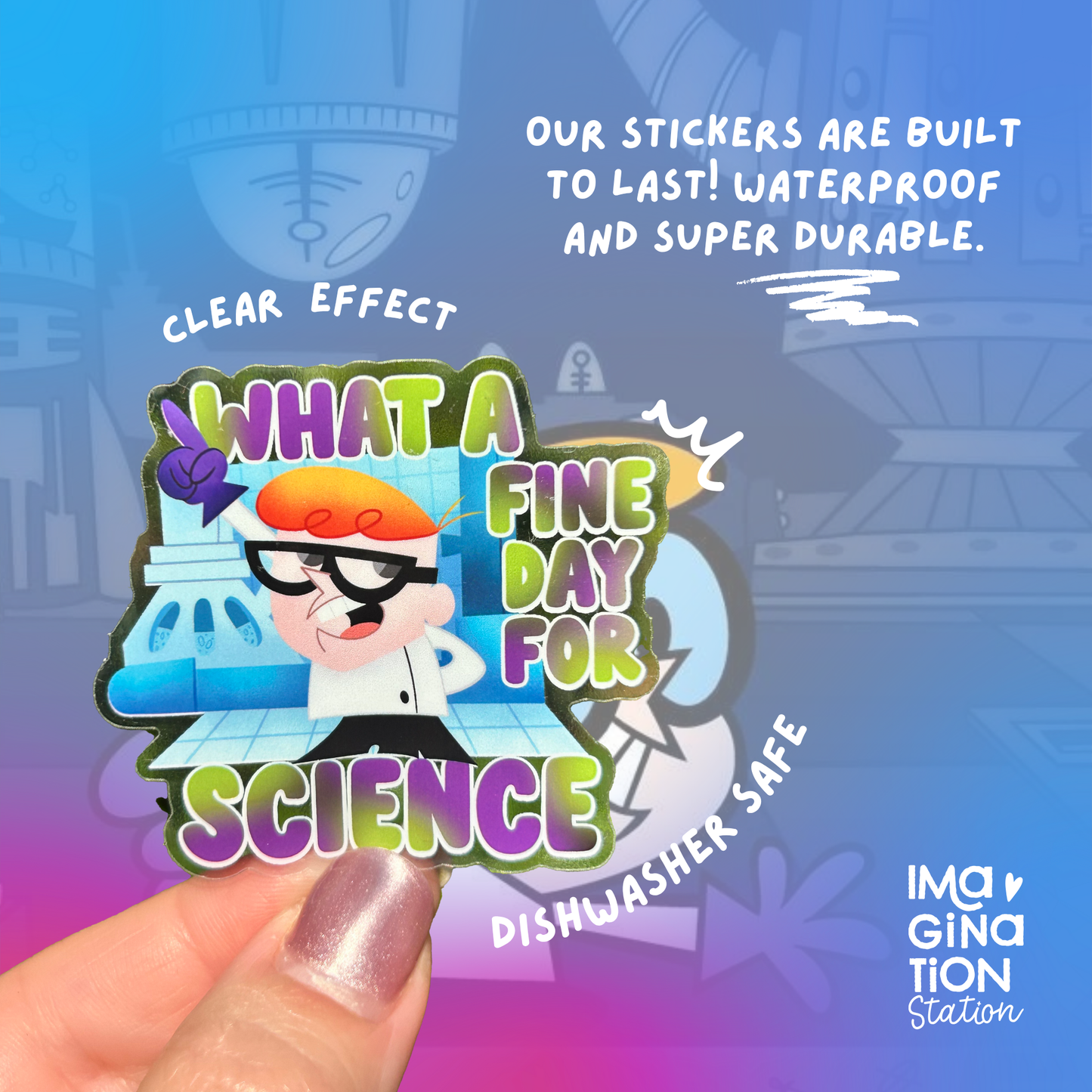 Dexter’s Laboratory Sticker – “What a Fine Day for Science!” Retro 90s Mirror Glossy Vinyl Decal