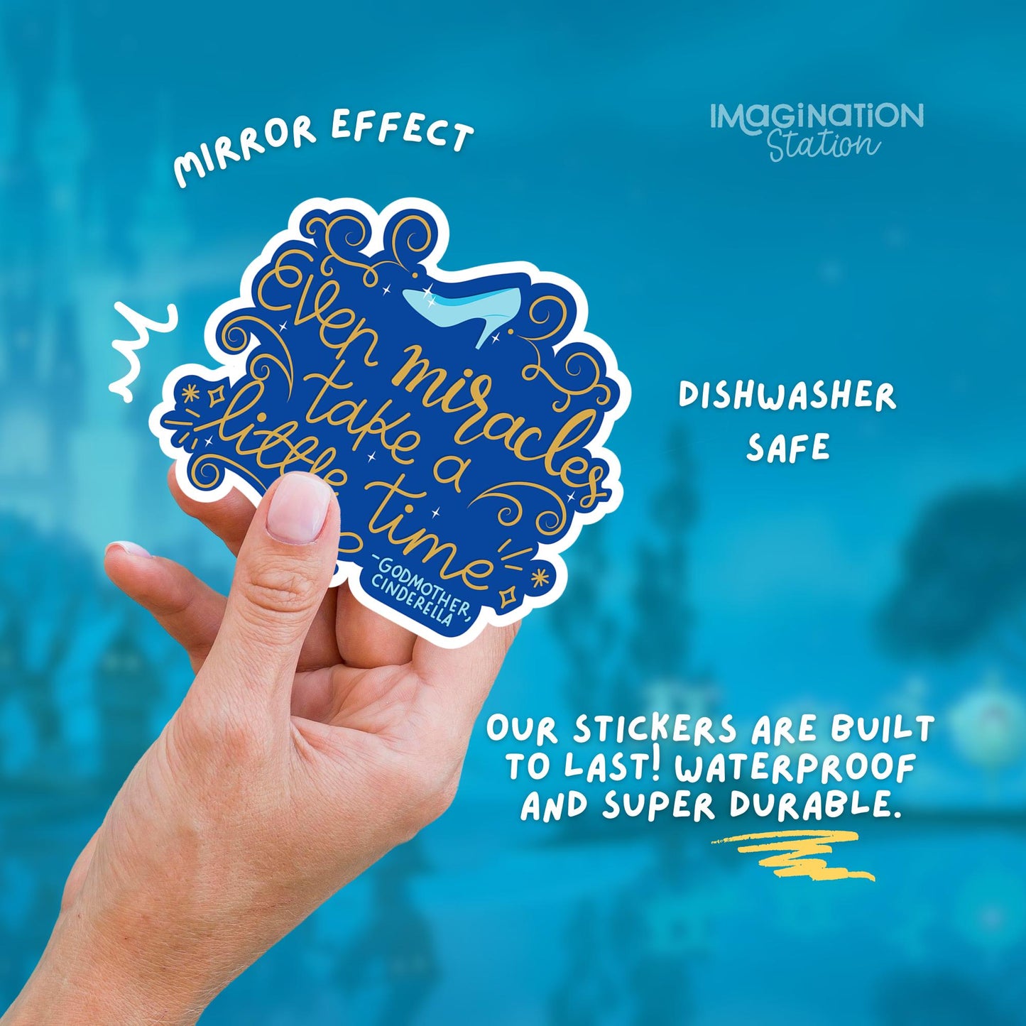 Cinderella Quote Sticker, Even Miracles Take a Little Time, Mirror Glossy Waterproof Vinyl Decal, Disney Princess Sticker