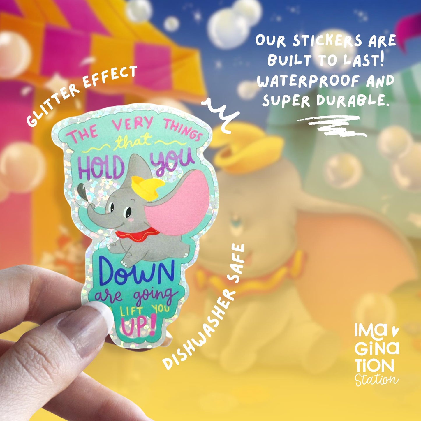 Dumbo Quote Sticker, The Very Things That Hold You Down, Glitter Glossy Vinyl, Disney Waterproof Inspirational Decal