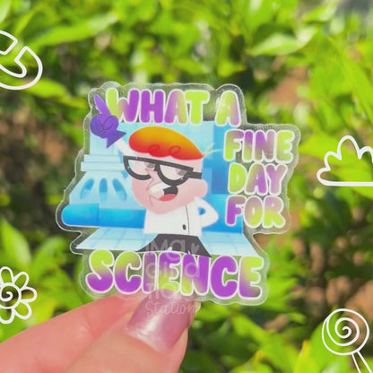 Dexter’s Laboratory Sticker – “What a Fine Day for Science!” Retro 90s Mirror Glossy Vinyl Decal